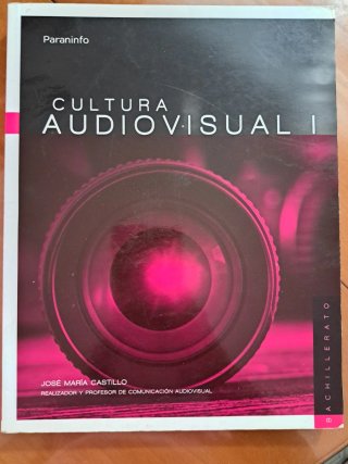 Cultura audiovisual I. 1º Bachillerato