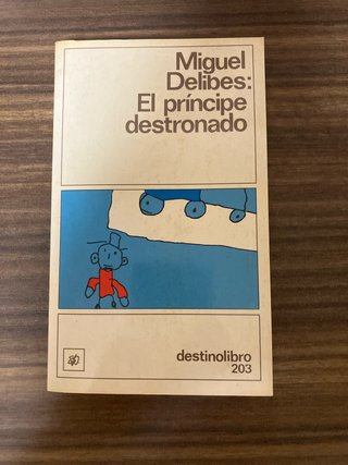 El Principe Destronado (Spanish Edition)
