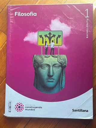 Filosofía 1 Bachillerato : Proyecto construyend...