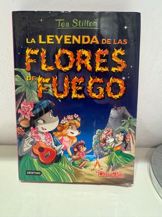 Tea Stilton 15. La leyenda de las flores de fuego