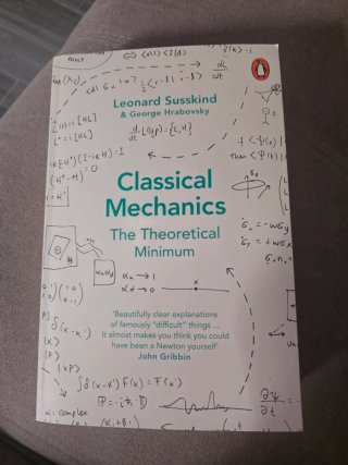 Classical Mechanics The Theoretical Minimum