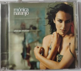 CD Mónica Naranjo - Chicas Malas