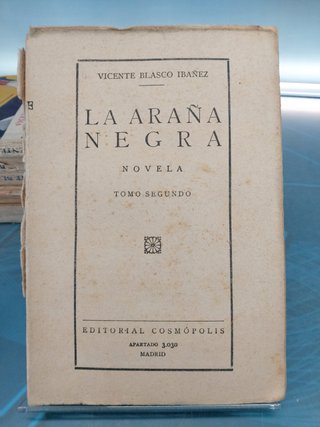 La Araña Negra _ Blasco Ibáñez. Editorial Cosmopolis, 1929 - 1930