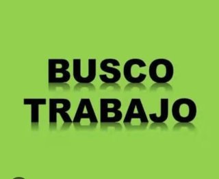 Busco trabajo por las mañanas 05;00 a 15:00