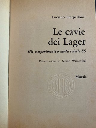Le cavie dei lager “Gli esperimenti  delle SS