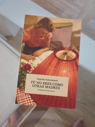 Tú no eres como otras madres