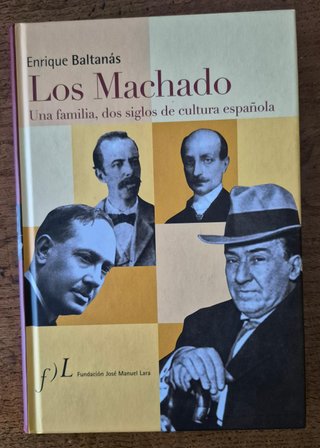 Los Machado: Una Familia, DOS Siglos de Cultura...
