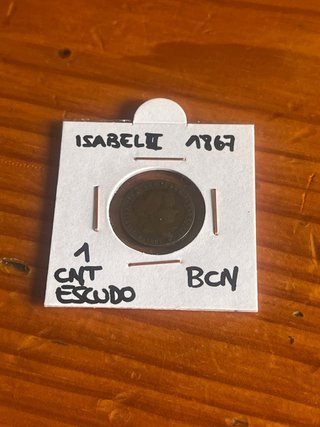 1 Centimo Escudo Isabel II 1867 BCN