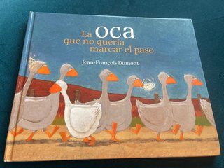 Libro infantil La Oca que no quería marcar el paso