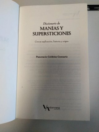 Diccionario de manías y supersticiones con su e...