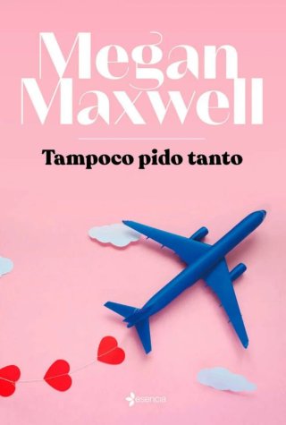 Libro Tampoco pido tanto