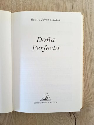 Doña Perfecta Benito Pérez Galdós Ediciones Rueda
