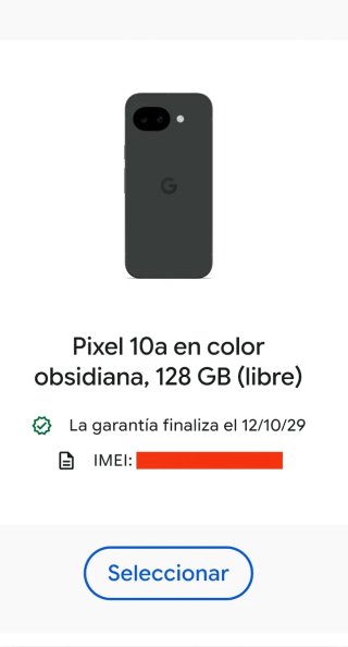 GARANTÍA Google Pixel 10a 128GB PRECINTADO