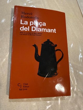 La plaça del Diamant - Mercè Rodoreda