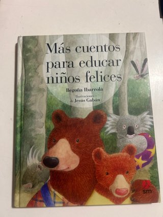 Más cuentos para educar niños felices