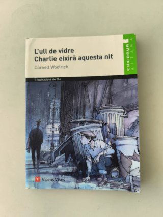 15. L'ull de vidre. Charlie eixirà aquesta nit