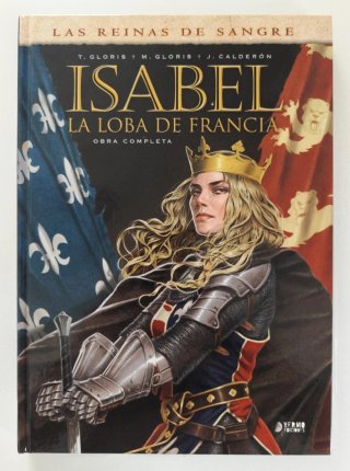 ISABEL: LA LOBA DE FRANCIA (INTEGRAL)