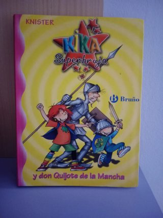 Kika Superbruja y don Quijote de la Mancha