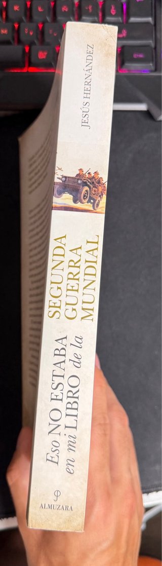 Eso no estaba en mi libro de la Segunda Guerra ...