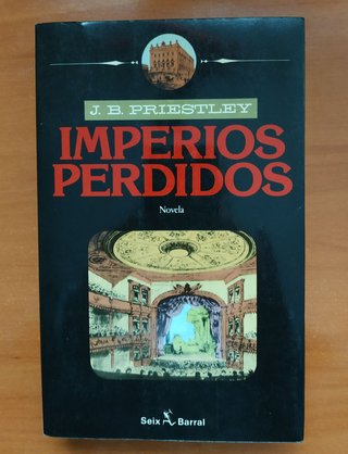 LOS IMPERIOS PERDIDOS - J.B. PRIESTLEY