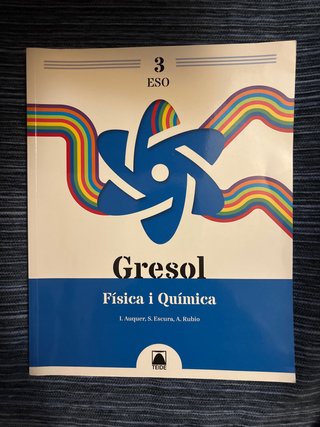 Gresol 3. Física i Química 3 ESO