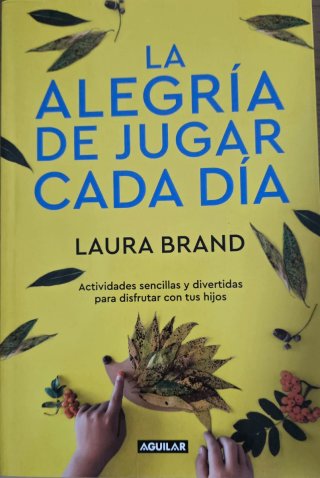 Libro La Alegría de Jugar Cada Día