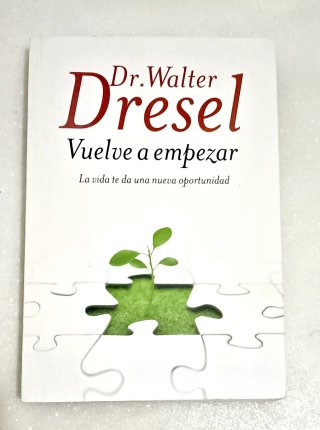 Libro Vuelve a empezar Dr. Walter Dresel