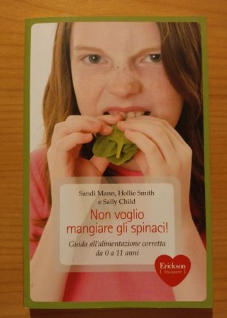 Libro: Non voglio mangiare gli spinaci!