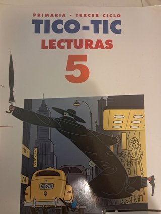 Lecturas, 5 Primaria tercer ciclo Tico-Tic