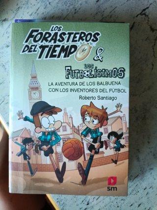 Los Forasteros del Tiempo 9. La aventura de los...