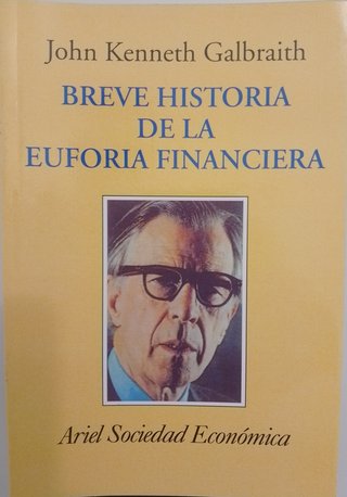Breve historia de la euforia financiera