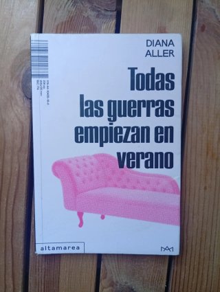 "Todas las guerras empiezan..." de Diana Aller