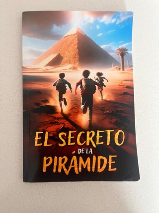 El secreto de la pirámide: Un libro de aventura...