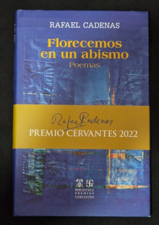 Rafael cadenas Florecemos en un abismo poemas ENV