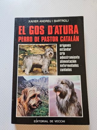 El Gos D'atura Perro De Pastor Catalan