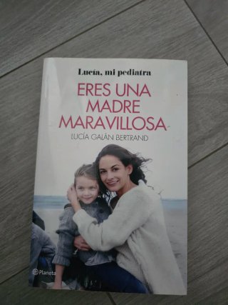 Eres una madre maravillosa - Lucía Galán