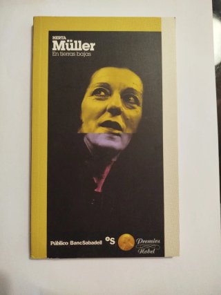 En tierras bajas, Herta Müller (P. Nobel)