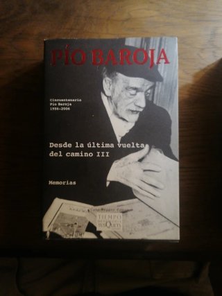 Desde la última vuelta del camino. Pio Baroja