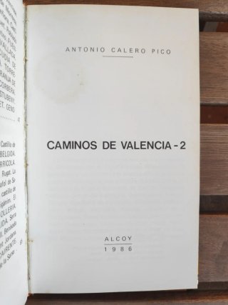 Caminos de Valencia. Antonio Calero Pico