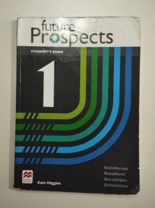 FUTURE PROSPECTS 1 Student's book: libro de tex...