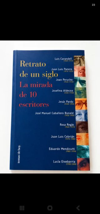 Retrato de un siglo la mirada de 10 escritores
