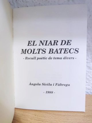El niar de molts batecs