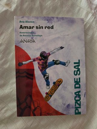Amar sin red - Ana Alonso (Anaya)- Muy buen estado