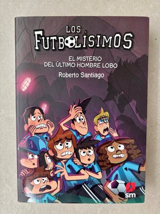 Los Futbolísimos 16. El misterio del último hom...
