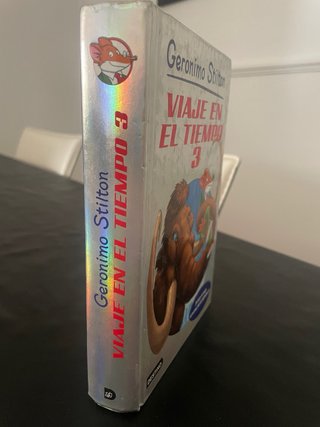 Viaje en el tiempo 3 . Geronimo Stilton