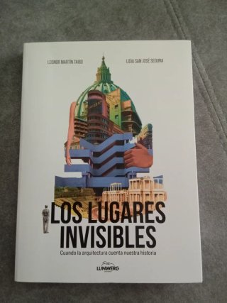 Los lugares invisibles cuando la arquitectura cuen