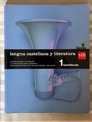 Lengua Castellana y Literatura 1º Bachillerato –SM