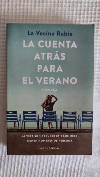 La cuenta atrás para el verano novela : la vida...