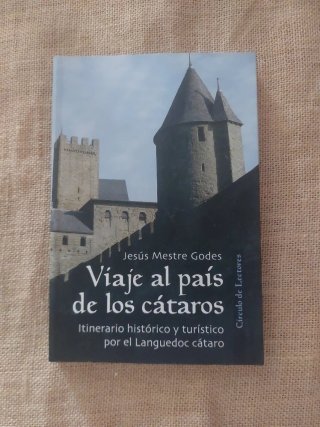 Viaje al país de los Cátaros itinerario históri...
