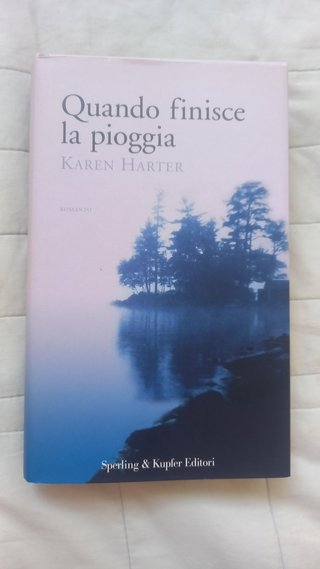 Quando finisce la pioggia - Karen Harter
